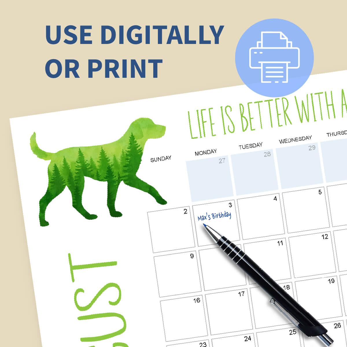 Calendar with green dog illustration and text 'Life is better with a dog' on a beige background.