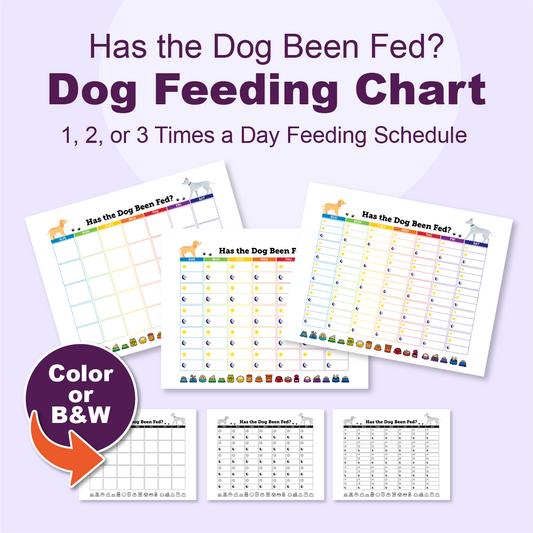 Has the dog been fed? Dog Feeding Chart with 3 feeding schedules.