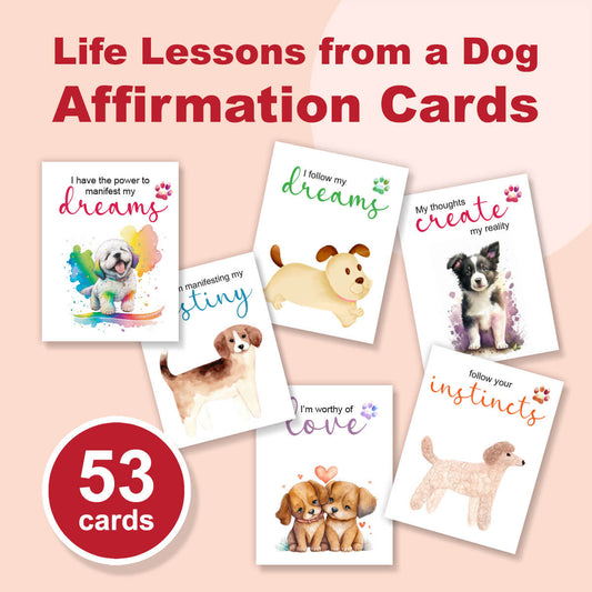 53 Life Lessons from a Dog Affirmation Cards