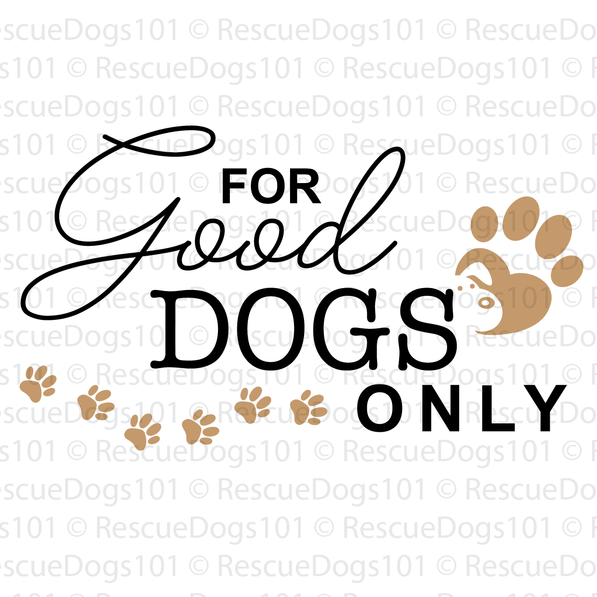 For Good Dogs Only SVG graphic